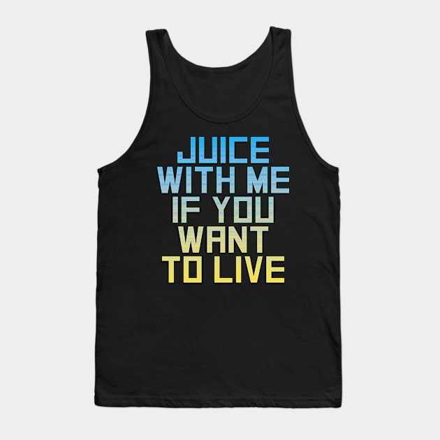 Juice with Me Tank Top by hybridgothica